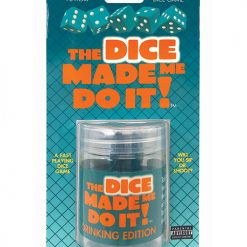 The Dice Made Me Do It - Drinking Edition