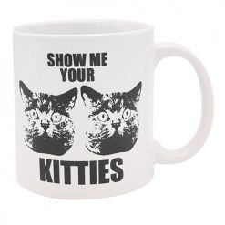 Attitude Mug Show Me Your Kitties - 22 Oz