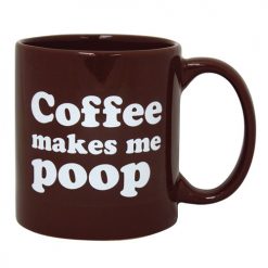 Attitude Mug Coffee Makes Me Poop - 22 Oz